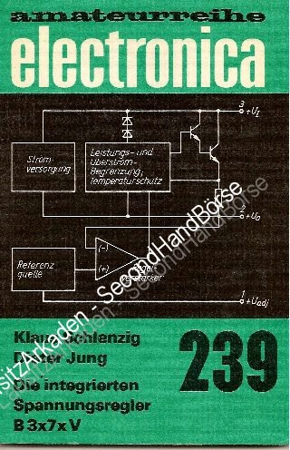 amateurreihe electronica - 239 Die integrierten Spannungsregler B3X7XV