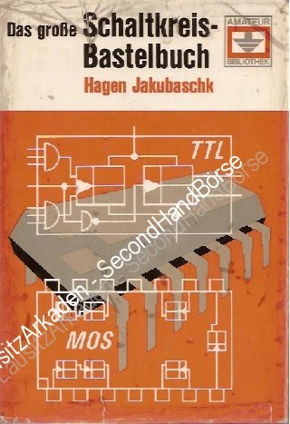 Das große Schaltkreisbastelbuch